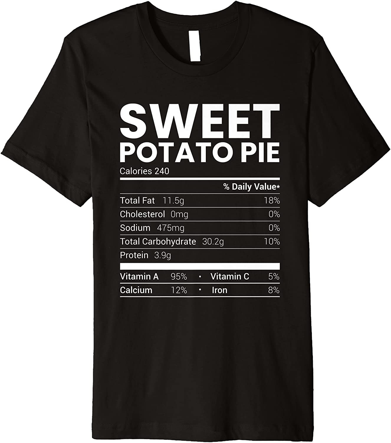 Sweet Potato Pie Nutrition Facts 2021 Thanksgiving Food T-Shirt