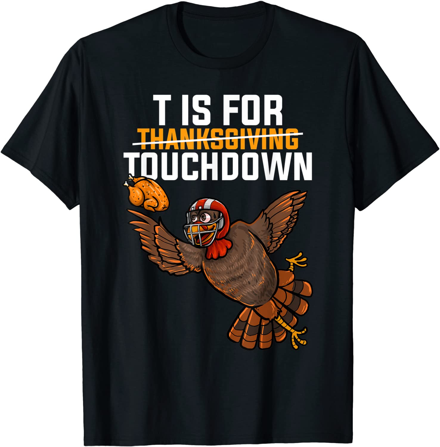 T Is For Football Thanksgiving T-Shirt
