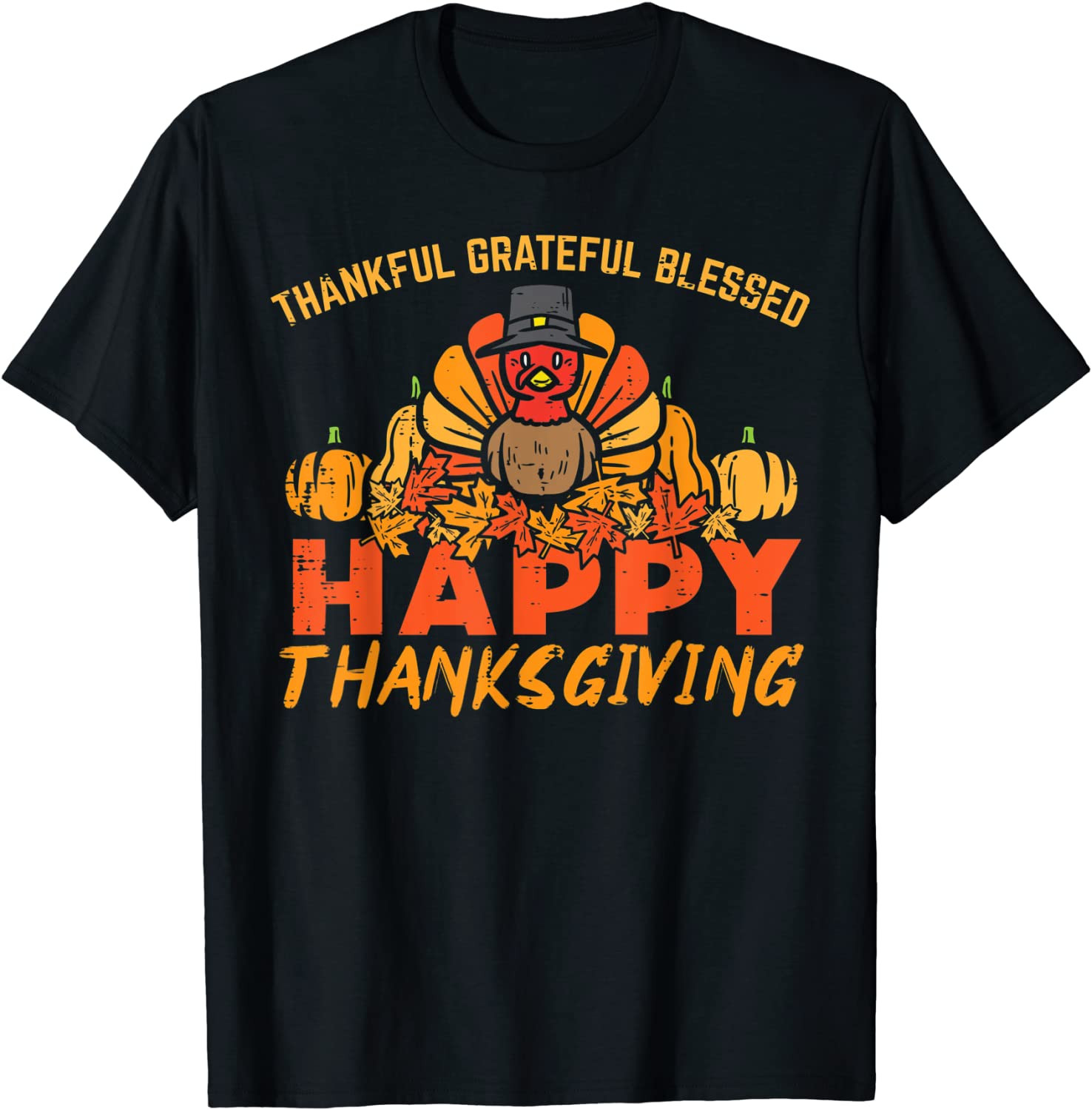 Thankful Grateful Blessed Happy Thanksgiving Turkey Women T-Shirt