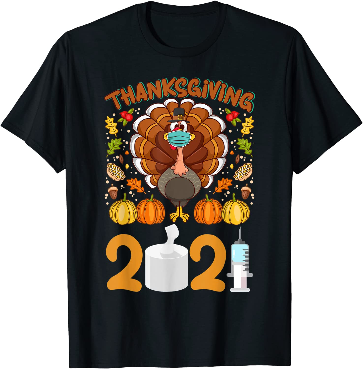 Thanksgiving 2021 Thanksgiving Day T-Shirt