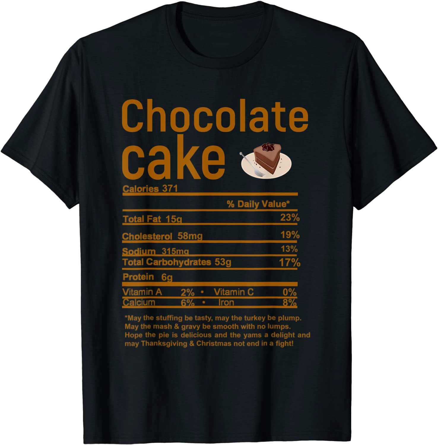 Thanksgiving Chocolate Cake Nutritional Facts T-Shirt
