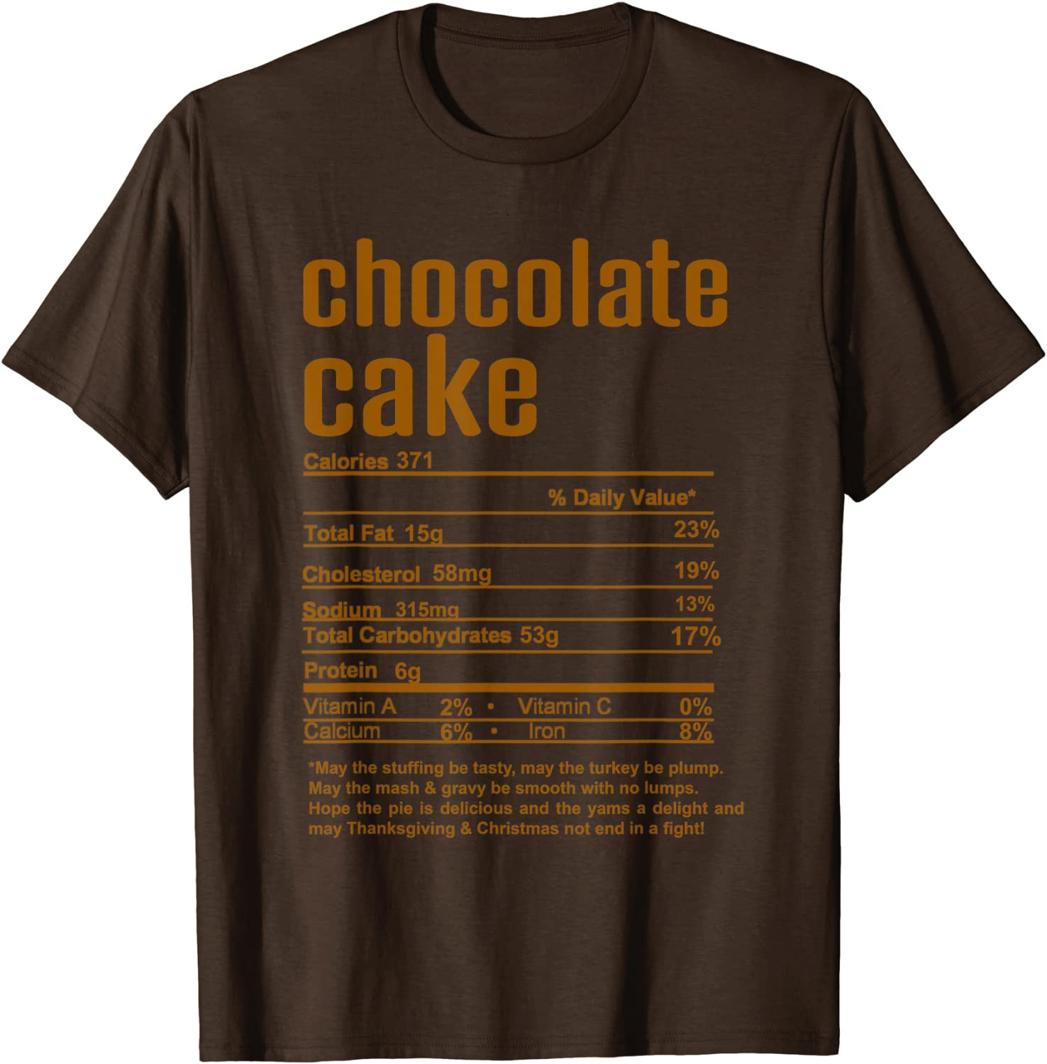 Thanksgiving Christmas Chocolate Cake Nutritional Facts T-Shirt