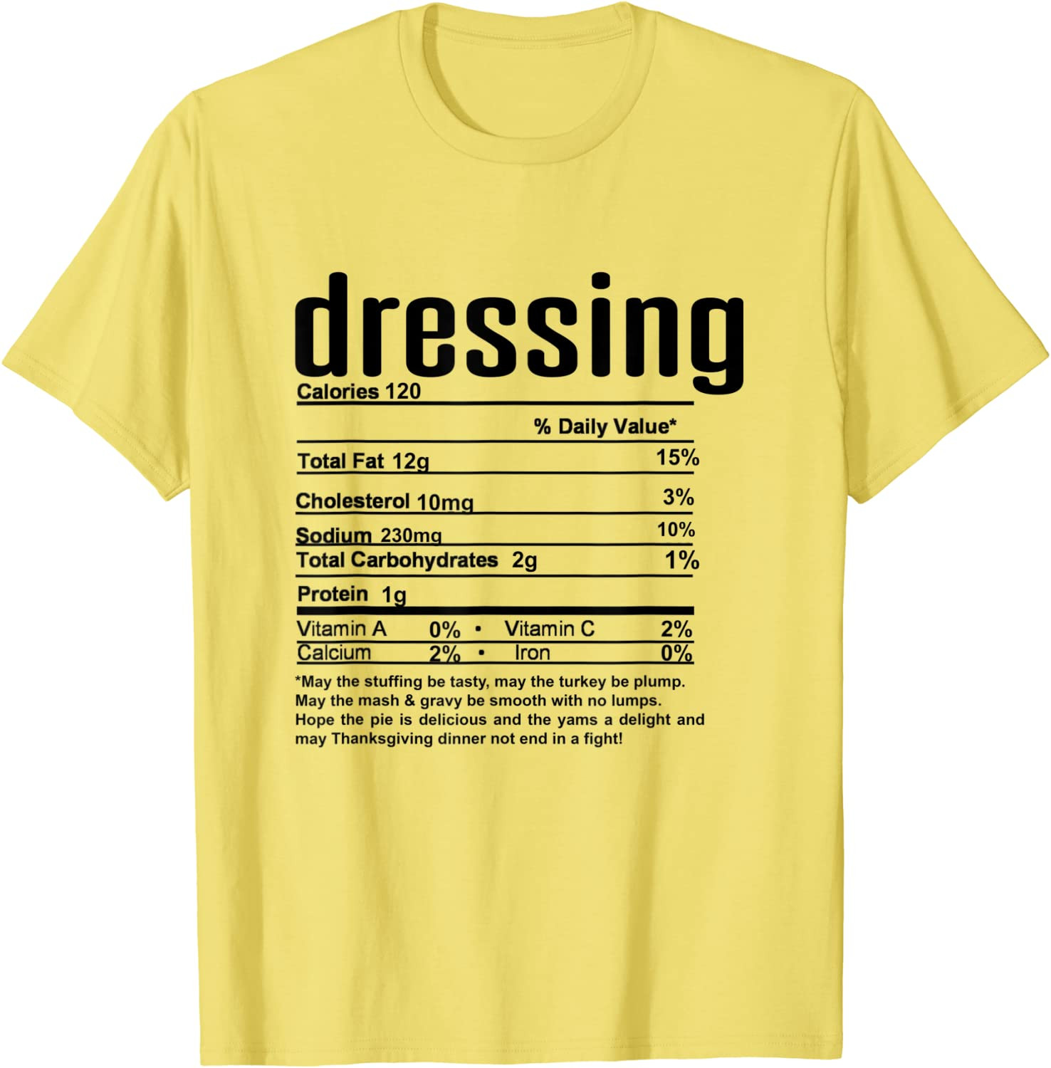 Thanksgiving Christmas Dressing Nutritional Facts T-Shirt