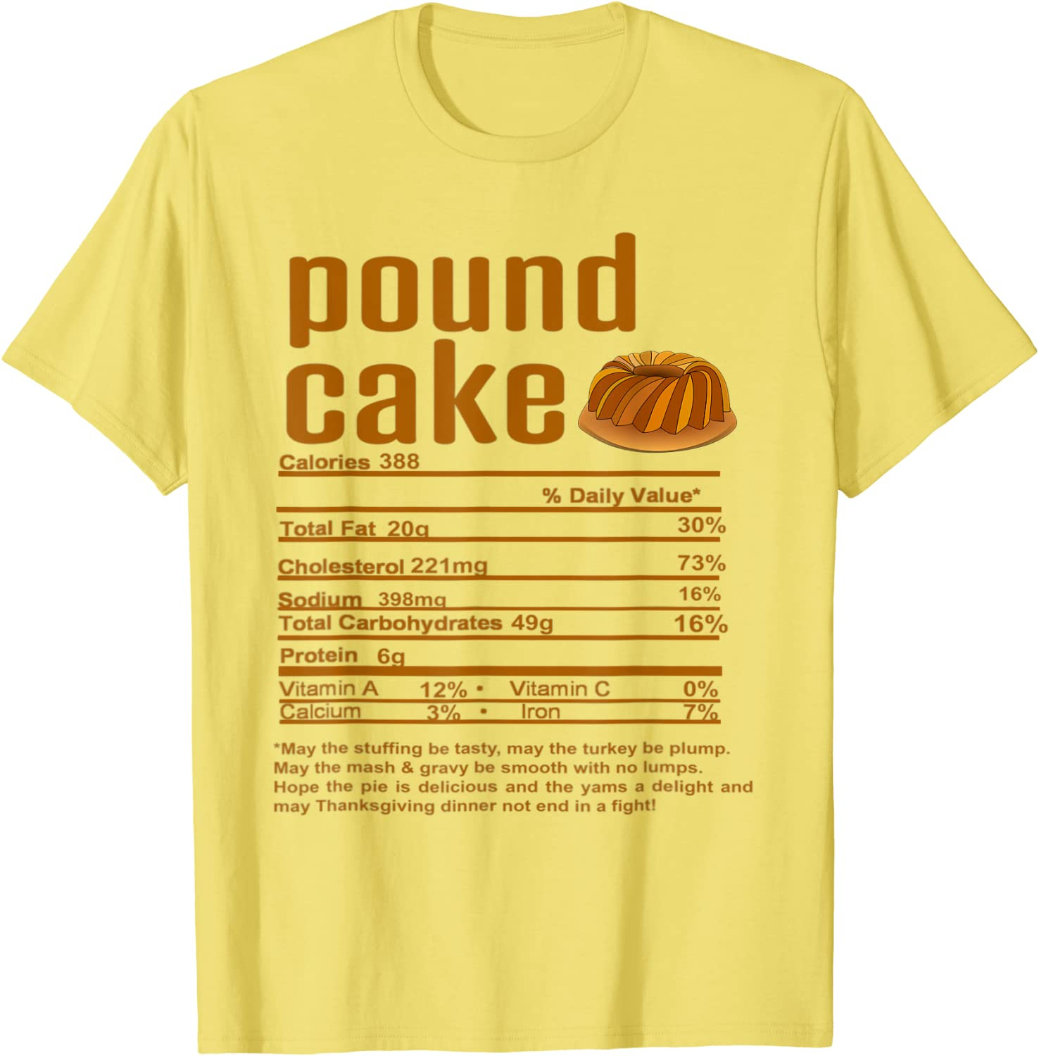 Thanksgiving Pound Cake Nutritional Facts T-Shirt