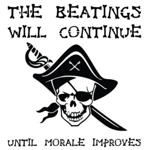 The beatings will continue until morale improves