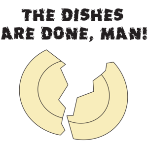 The Dishes Are Done, Man! - Don't Tell Mom The Babysitter's Dead