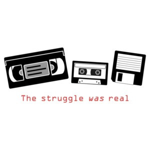 The Struggle Was Real Retro