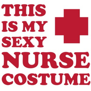 This is my sexy nurse costume