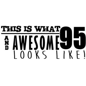 This is what 95 and awesome looks like 95th birthday - happy birthday 95