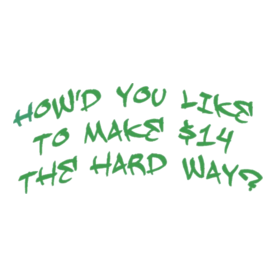 $14 the Hard Way black