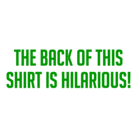 Back of shirt hilarious