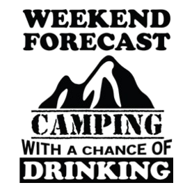 Camping with a chance of drinking