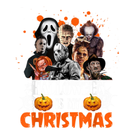 Funny Horror Movies Characters Halloween Is My Christmas T-Shirt