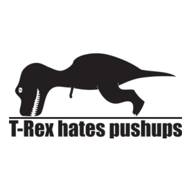 Funny T-rex Hates Pushups