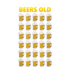 I'm This Many Beers Old â€“ Funny 30th Birthday Beer Lover T-Shirt