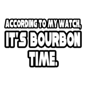 It's Bourbon Time