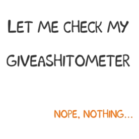 Let me check giveashitometer Light T-Shirt