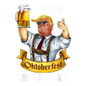 Make Oktoberfest Great Again Funny Trump Beer Mug Gift T-Shirt