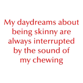 My daydreams about being skinny, funny, humor, coo