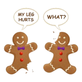 My Leg Hurts! What? Gingerbread Men