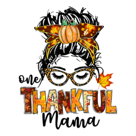 One Thankful Mama Funny Messy Bun Fall Autumn Thanksgiving T-Shirt