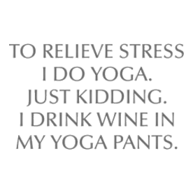 RELIEVE STRESS wine yoga pants-Opt