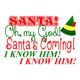 Santa's Coming Elf Movie Quote