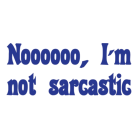 Sarcastic