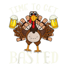 Time To Get Basted Shirt - Funny Beer Let's Get Adult Turkey T-Shirt