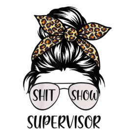Womens Shit Show Supervisor Tee Women Casual Funny Messy Bun T-Shirt