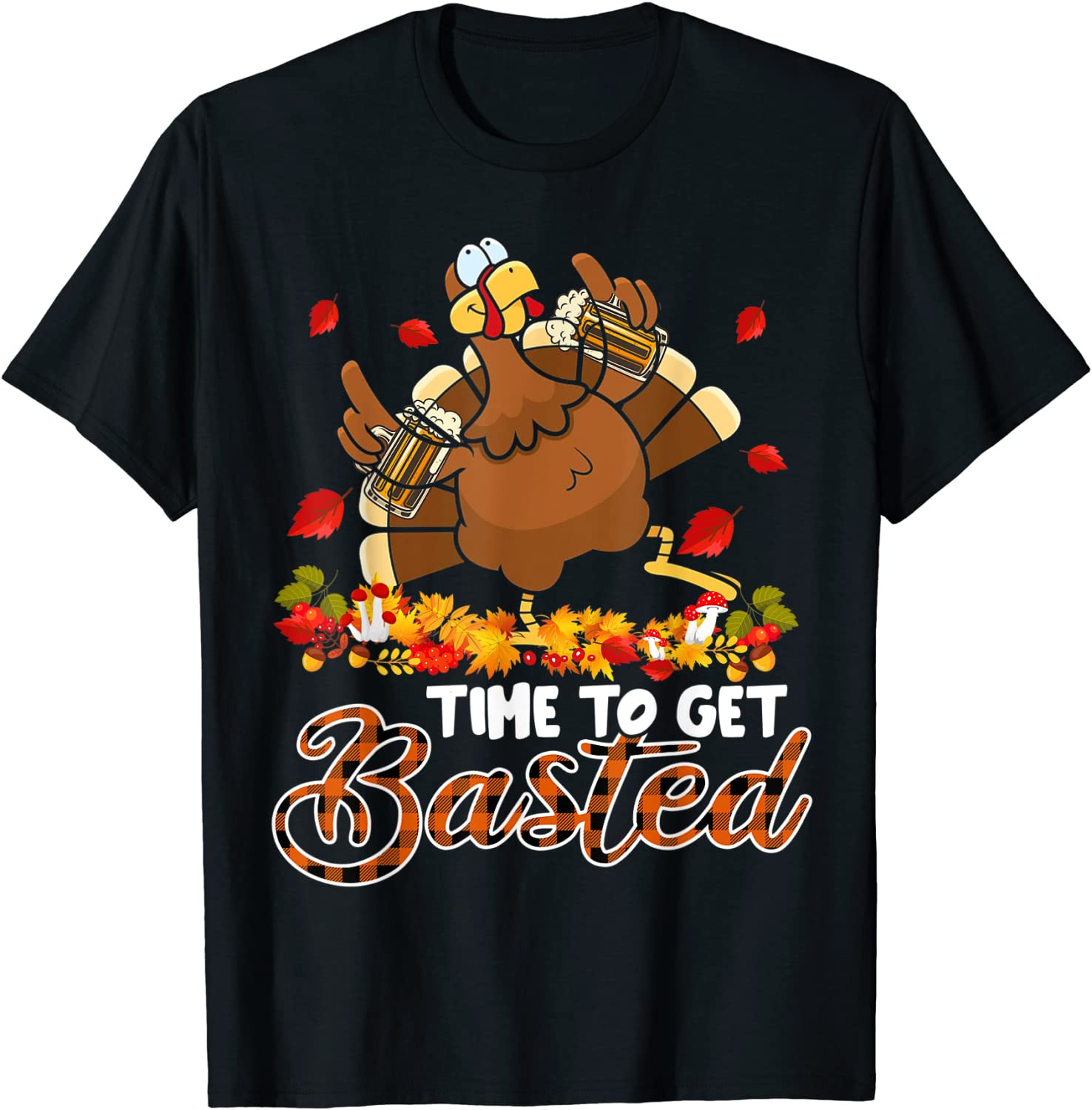 Time To Get Basted Thanksgiving Plaid Turkey Drinking Beer T-Shirt