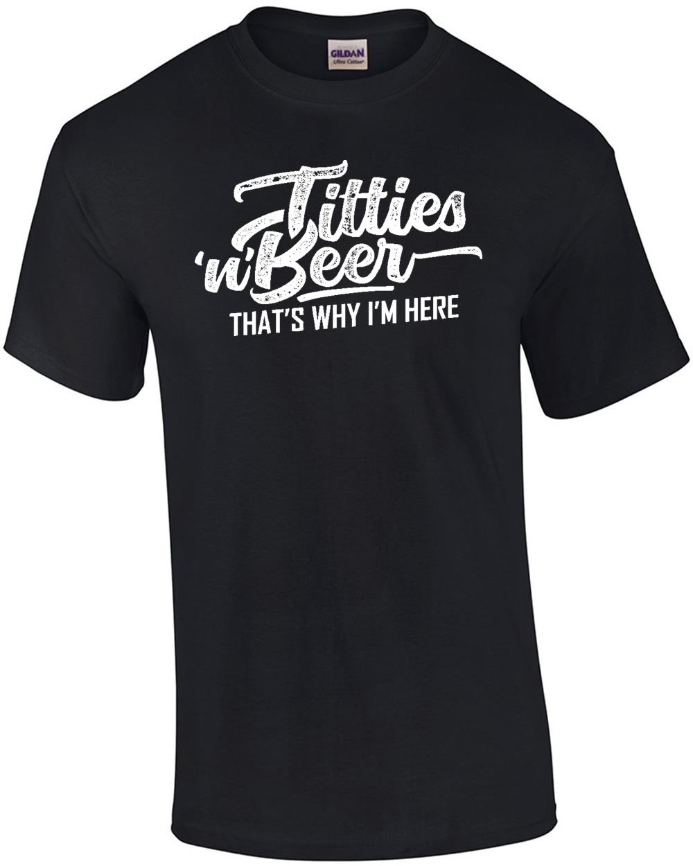 Titties And Beer Why I'm Here T-Shirt
