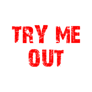 TRY ME OUT