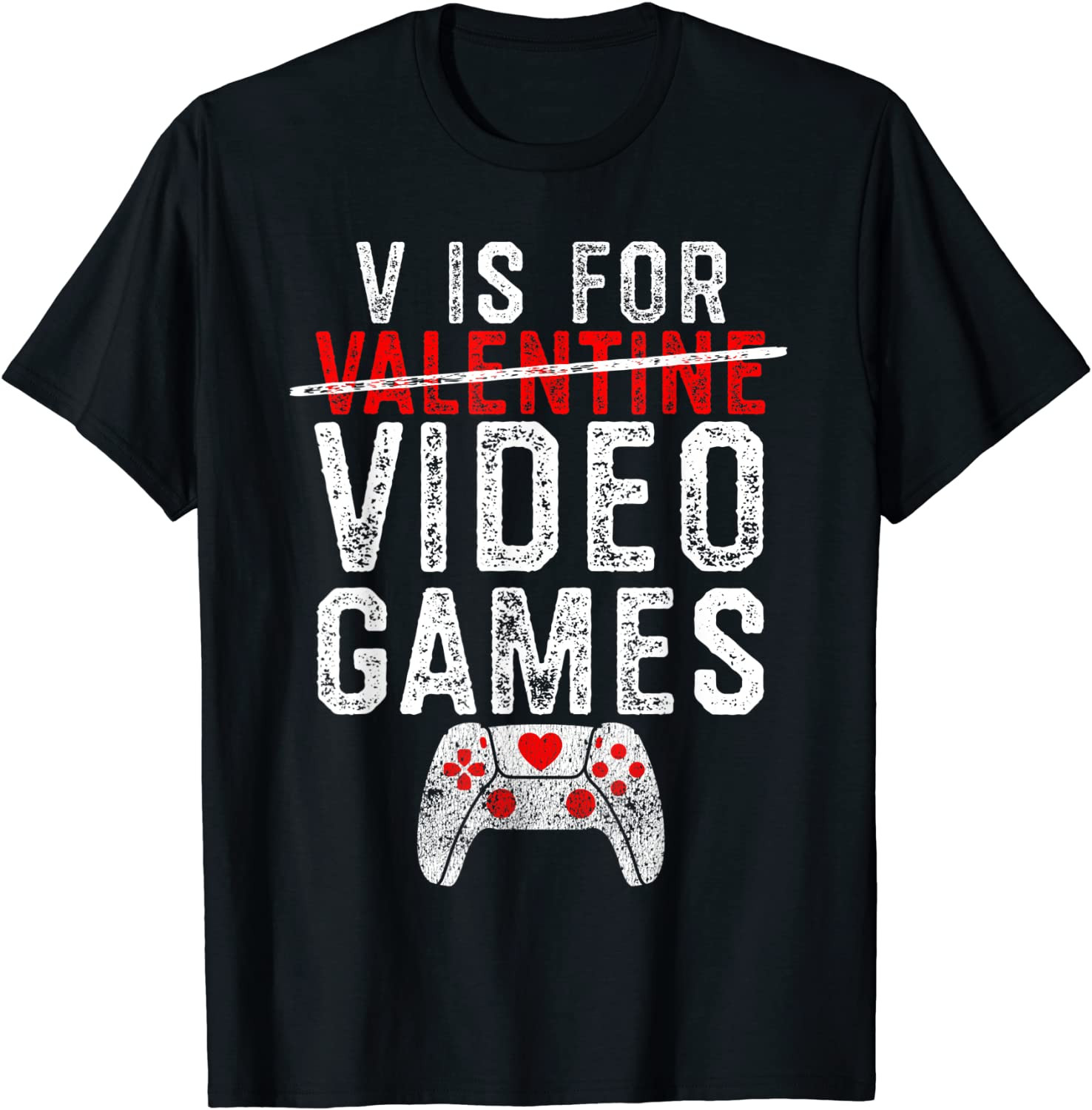 V Is For Video Games Valentines Day Gamer Men Boys Gift T-Shirt
