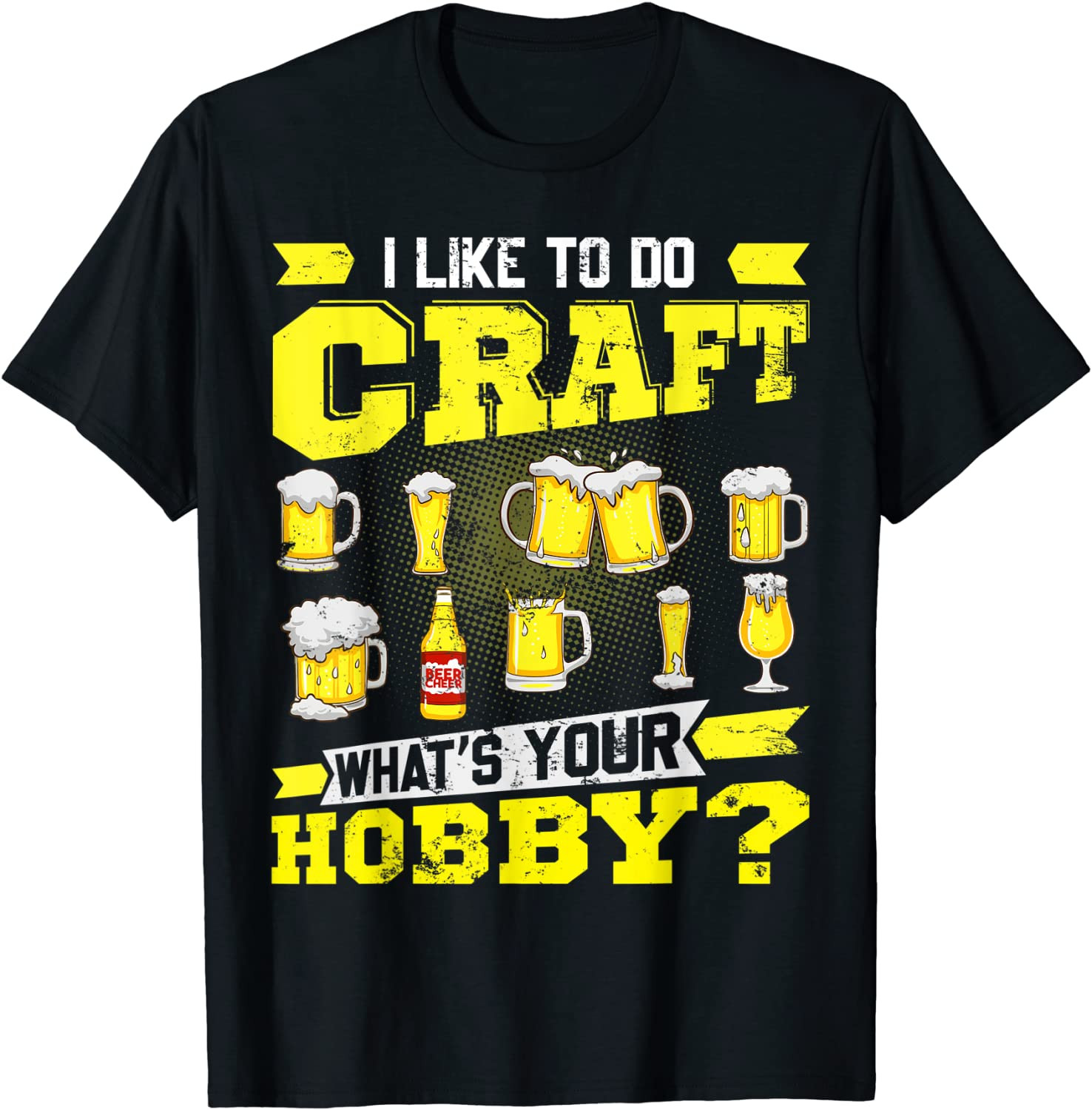 Vintage I Like To Do Craft What's Your Hobby Beer Drinking T-Shirt