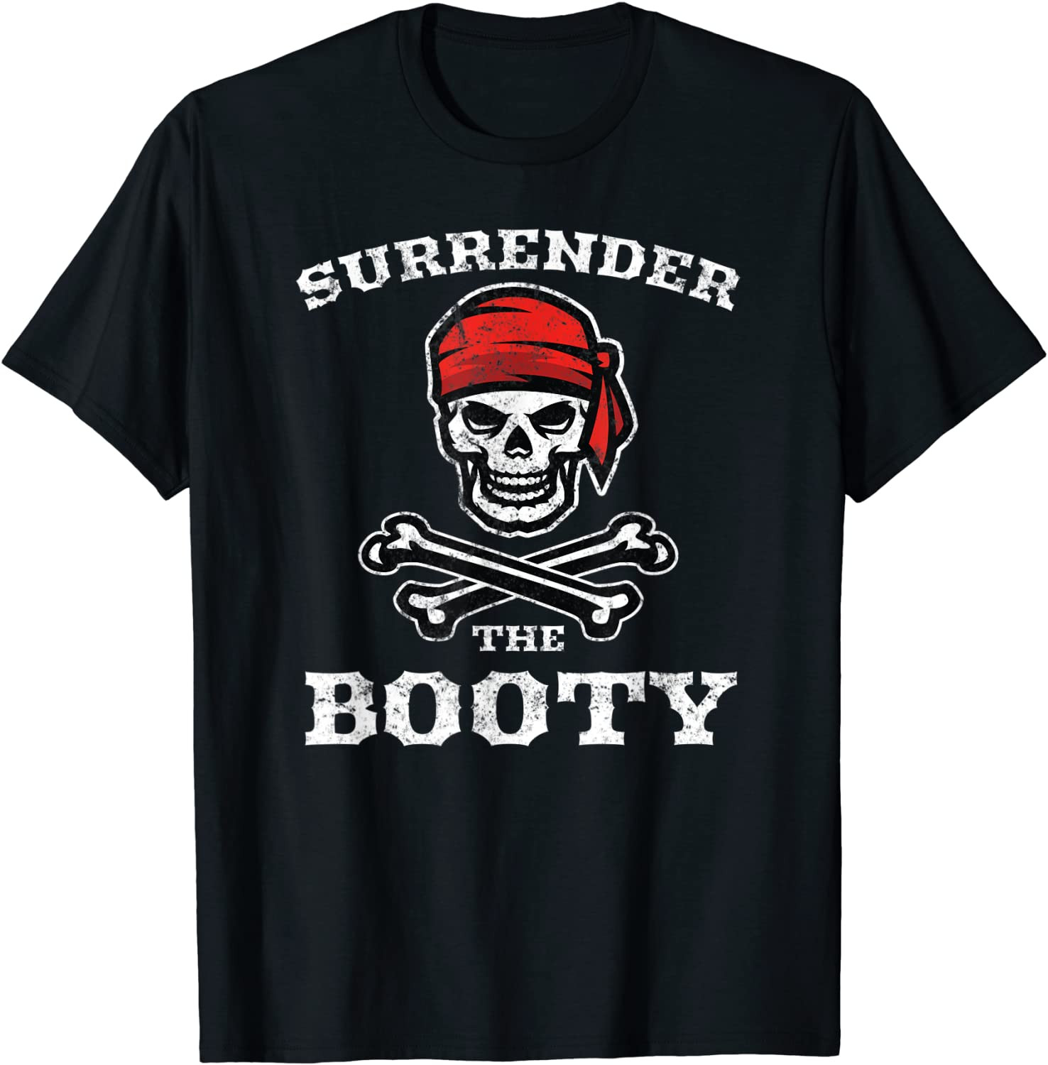 Vintage Surrender The Booty Halloween Fun Pirate Cross Bones T-Shirt