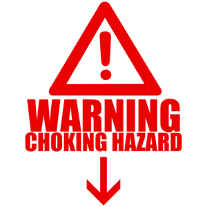 Warning! Choking Hazard Below