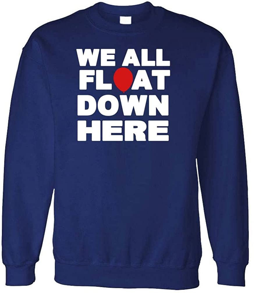 We All Float Down HERE - Evil Horror Clown Movie - Fleece Sweat T-Shirt