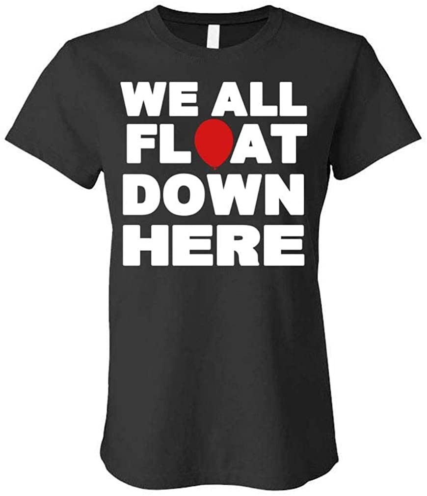 We All Float Down HERE - Evil Horror Clown Movie - Ladies Cotton T-Shirt