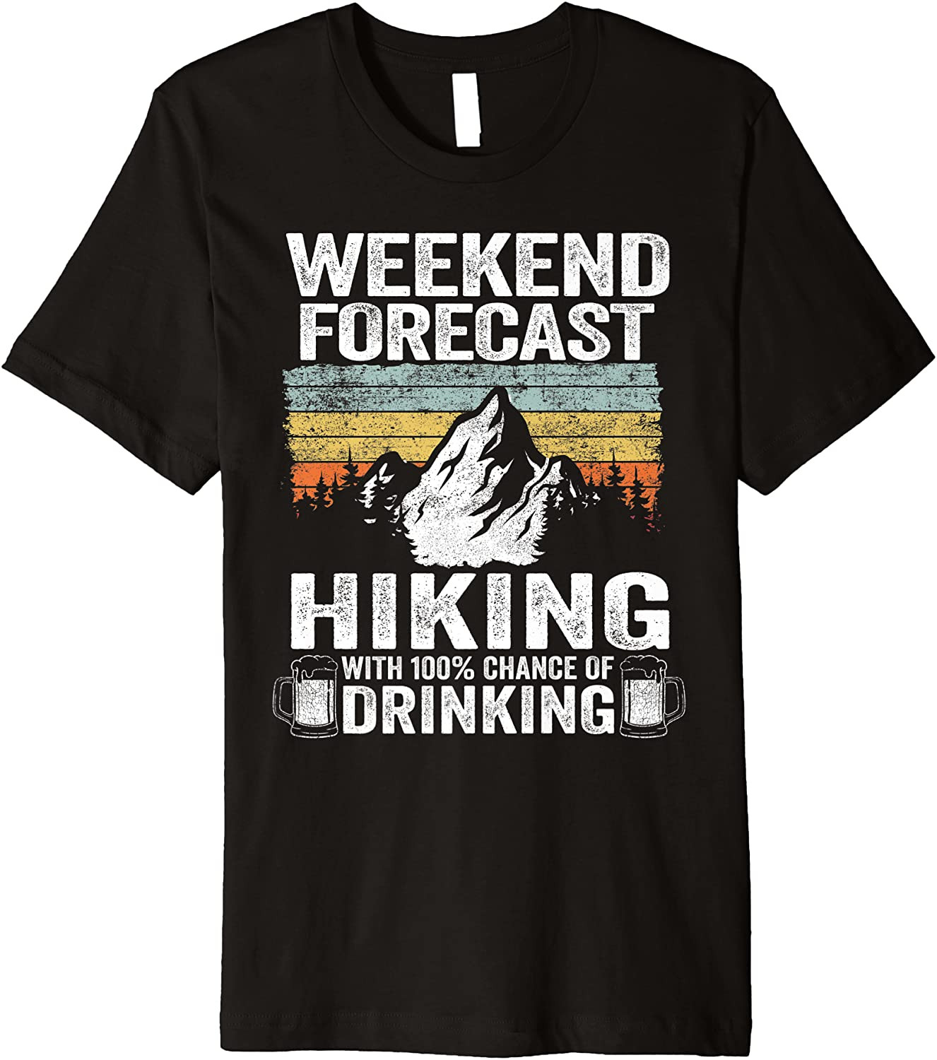 Weekend Forecast Hiking & Drinking Beer Camping T-Shirt