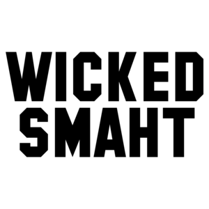 Wicked Smaht