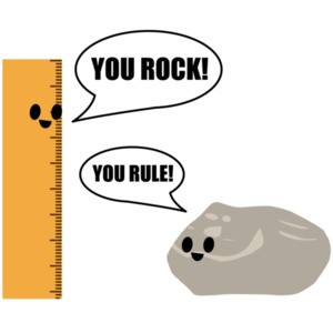 You Rock! You Rule! Pun