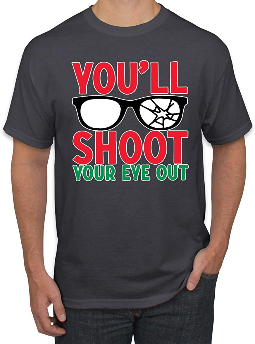You'll Shoot Your Eye Out Movie Parody Christmas T-Shirt